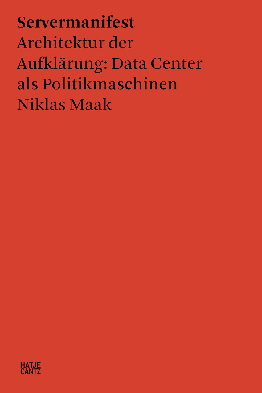 Niklas Maak "Servermanifest" / Cover Hatje Cantz Verlag